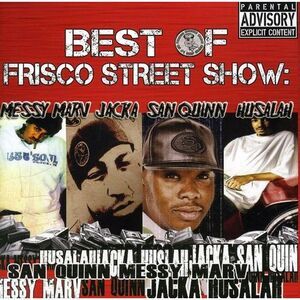 San Quinn - Best Of Frisco Street Show: Messy Marv and San Quinn  CD